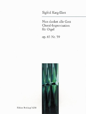 Nun danket alle Gott op.65 Nr.59 f�r Orgel