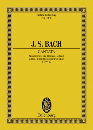 Nun komm der Heiden Heiland - Kantate Nr.62 BWV62 f�r Soli, Chor und Orchester Studienpartitur (dt/en)