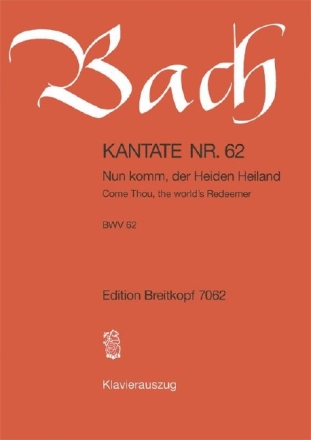 Nun komm der Heiden Heiland Kantate Nr.62 BWV62 Klavierauszug (dt/en)