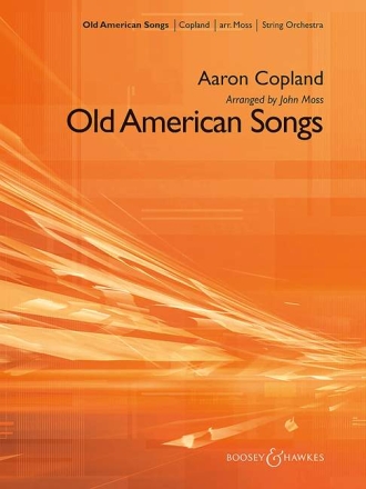 Old American Songs f�r Streichorchester Partitur und Stimmen