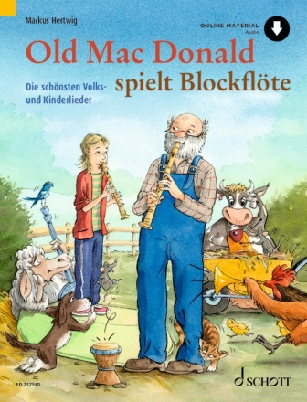 Old Mac Donald spielt Blockfl�te (+Online-Audio) f�r 1-2 Sopranblockfl�ten