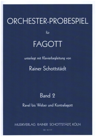 Orchester Probespiel Band 2 f�r Fagott (Kontrafagott) und Klavier