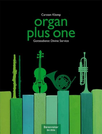 Organ plus one - Gottesdienst f�r Orgel und Melodieinstrument Stimmen