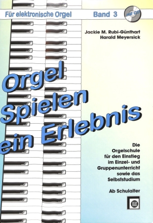Orgel spielen ein Erlebnis Band 3 (+CD)