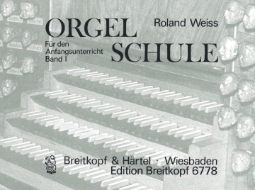 Orgelschule f�r den Anfangsunterricht Band 1 