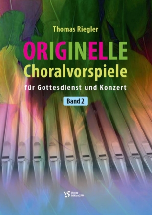 Originelle Choralvorspiele Band 2 f�r Orgel