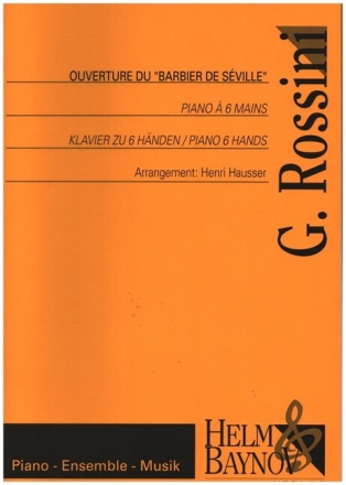 Ouvert�re zu 'Der Barbier von Sevilla' f�r Klavier zu 6 H�nden Partitur und Stimmen