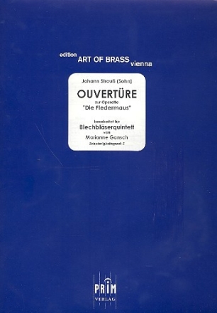 Ouvert�re zu Die Fledermaus f�r 2 Trompeten, Horn, Posaune und Tuba Partitur und Stimmen
