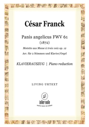 Panis Angelicus aus op.12, FWV 61 f�r Chor und Orchester Klavierauszug (f�r 2 Stimmen und Klavier/Orgel)