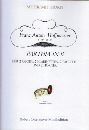 Parthia B-Dur f�r 2 Oboen, 2 Klarinetten, 2 Fagotte und 2 H�rner Partitur und Stimmen