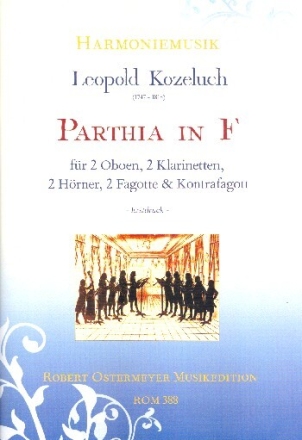 Parthia in F f�r 2 Oboen, 2 Klarinetten, 2 H�rner, 2 Fagotte und Kontrafagott Partitur und Stimmen