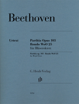 Parthia op.103  und  Rondo WoO25 f�r 2 Oboen, 2 Klarinetten, 2 Fagotte und 2 H�rner Stimmen
