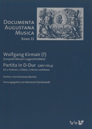 Partita D-Dur (LMV VIII:4) f�r 2 Violinen, 2 Fl�ten, 2 H�rner und Bc Partitur und kritischer Bericht