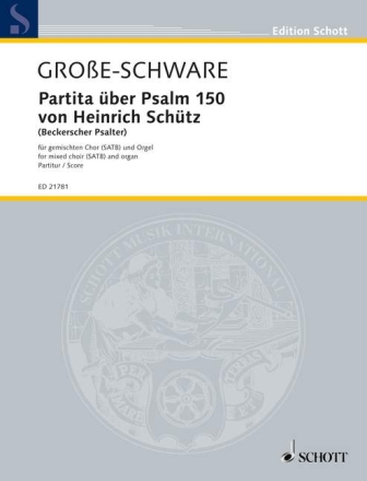 Partita �ber Psalm 150 von Heinrich Sch�tz f�r gem Chor und Orgel Partitur