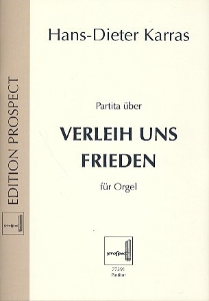 Partita �ber Verleih uns Frieden f�r Orgel