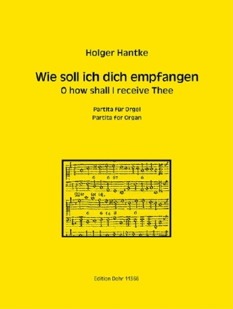 Partita �ber Wie soll ich dich empfangen f�r Orgel
