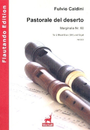 Pastorale del deserto f�r 2 Blockfl�ten (SA) und Orgel Partitur und Stimmen