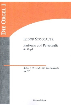 Pastorale op.65  und  Passacaglia op.72 f�r Orgel