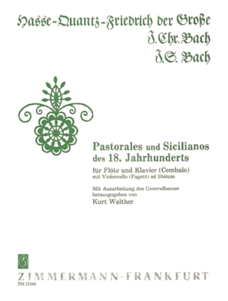 Pastorales und Sicilianos des 18. Jahrhunderts f�r Fl�te und Klavier (Cembalo) Partitur und 2 Stimmen