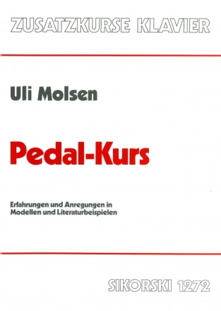 Pedal-Kurs Erfahrungen und Anregungen in Modellen und Literaturbeispielen