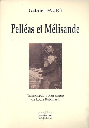 Pell�as et M�lisande pour orgue