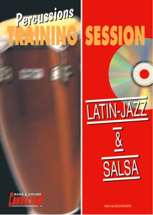 Percussions Training Session - Latin-Jazz & Salsa (+CD) for percussion