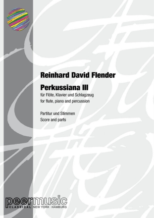 Perkussiana 3 f�r Fl�te, Klavier und Schlagzeug Partitur und Stimmen
