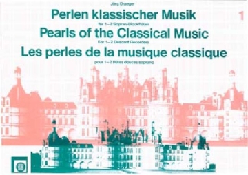 Perlen klassischer Musik Band 1 f�r 1-2 Sopranblockfl�ten Spielpartitur