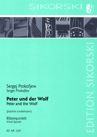 PETER UND DER WOLF f�r Fl�te, Oboe, Klarinette, Horn und Fagott Partitur und Stimmen