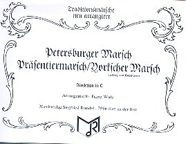Petersburger Marsch, Pr�sentiermarsch und Yorkscher Marsch: f�r Blasorchester