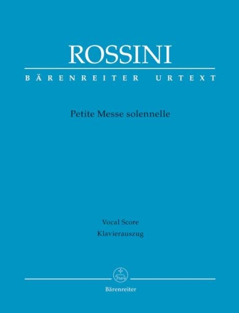 Petite messe solennelle f�r Soli, Chor, 2 Klaviere und Harmonium Klavierauszug