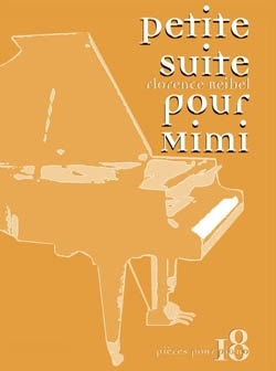 Petite suite pour Mimi 18 pieces pour piano seul
