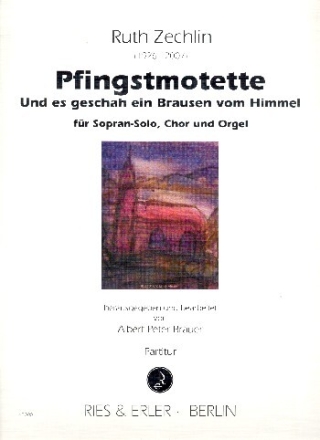 Pfingstmotette f�r Sopran, gem Chor und Orgel Partitur
