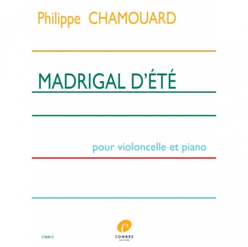 Philippe Chamouard, Madrigal d'�t� violoncelle et piano partition