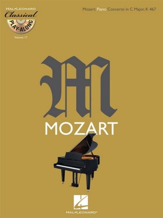 Piano Concerto in C Major KV467 (+CD) for piano Classical Play-Along vol.17
