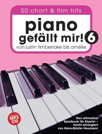 Piano gef�llt mir Band 6 (+MP3-CD): f�r Klavier Spiralbindung