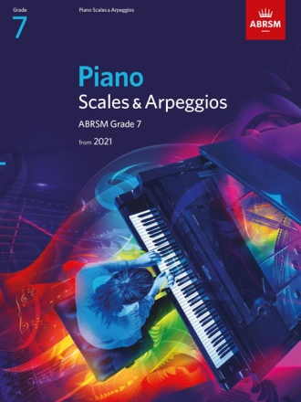 Piano Scales and Arpeggios 2021-2022 Grade 7 for piano
