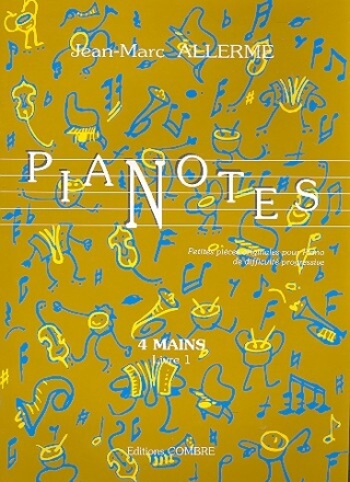 Pianotes vol.1 petites pi�ces pour piano � 4 mains