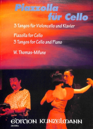 Piazzolla f�r Cello - 3 Tangos f�r Violoncello und Klavier
