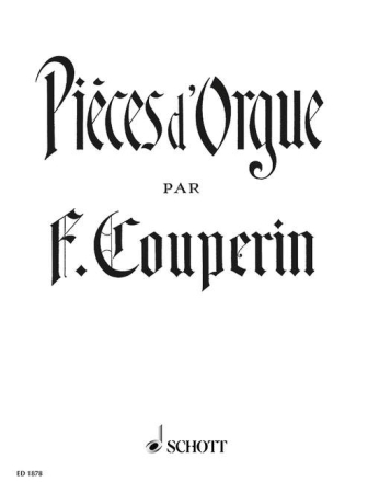 Pi�ces d'Orgue f�r Orgel