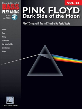 Pink Floyd - Dark Side of the Moon (+Audio Access): Bass Playalong vol.23 Songbook vocal/bass/tab