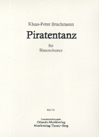Piratentanz f�r Blasorchester Partitur und Stimmen