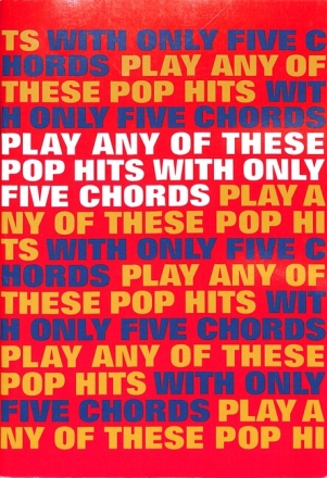 Play Any Of These Pop Hits With Only 5 Chords Lyrics & Chords Mixed Songbook