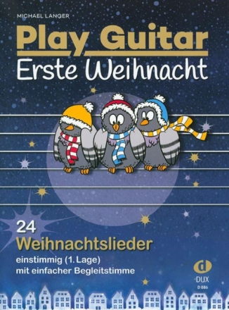 Play Guitar - Erste Weihnacht f�r 1-2 Gitarren (mit Texten und Akkorden) Spielpartitur