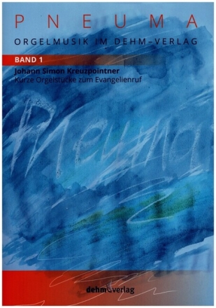 Pneuma Band 1 - Kurze Orgelst�cke zum Evangelienruf f�r Orgel