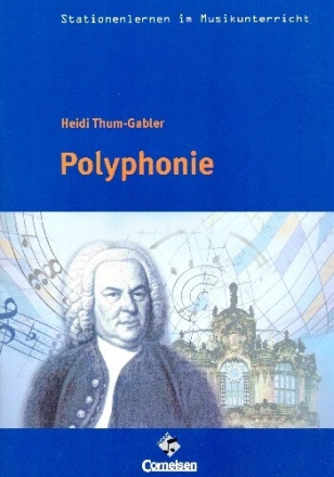 Polyphonie (+CD) Arbeitsmaterialien f�r den Musikunterricht