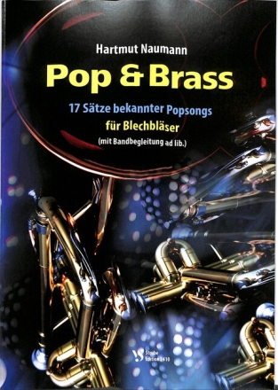 Pop & Brass f�r 8 Blechbl�ser (Band ad lib.) Spielpartitur