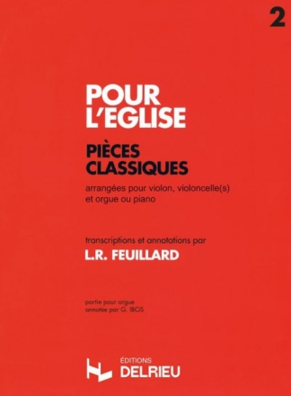 Pour l'Eglise vol.2 pour violon, violoncelle(s) et piano ou orgue parties