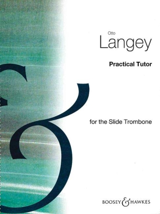 Practical Tutor for the Trombone f�r Posaune Ausgabe im Bass-Schl�ssel