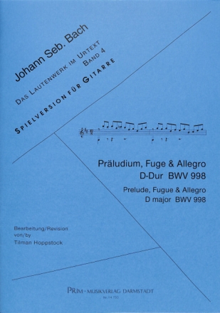 Pr�ludium, Fuge und Allegro D-Dur BWV998 f�r Gitarre